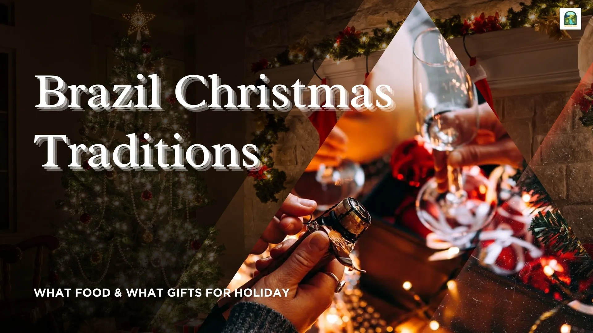 post-Brazil Christmas Traditions: What Food & What Gifts for Holiday