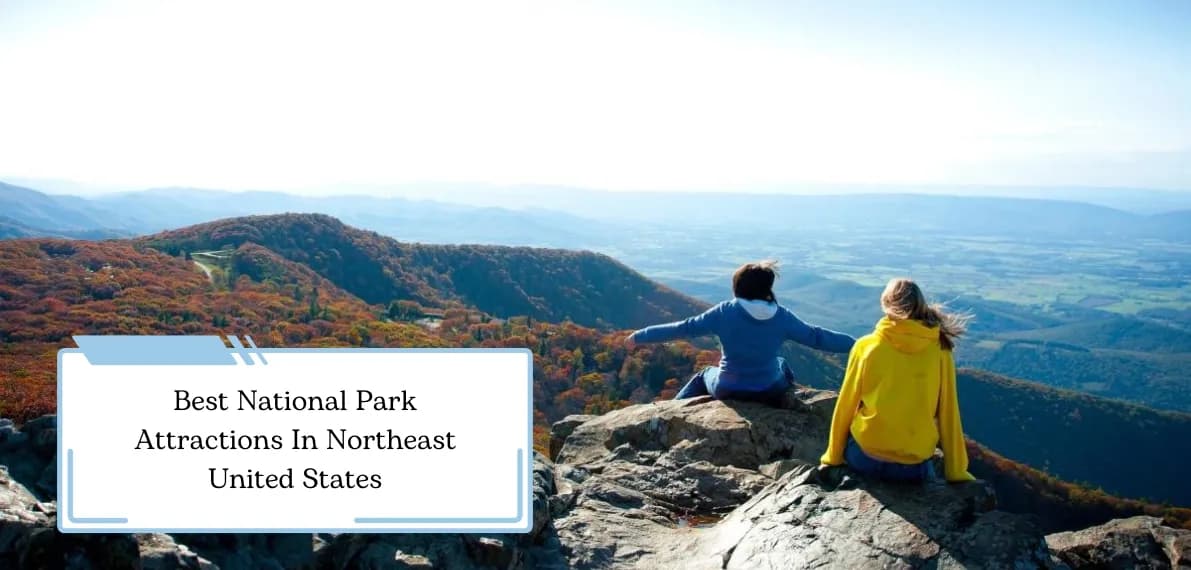 post-The 10 Best National Park Attractions In Northeast United States