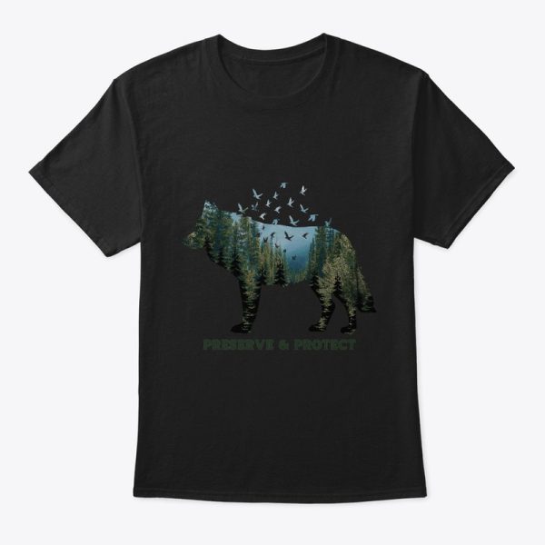 Wolf National Park Preserve and Protect T-Shirt