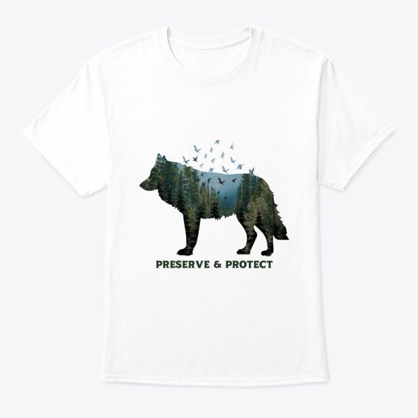 Wolf National Park Preserve and Protect T-Shirt