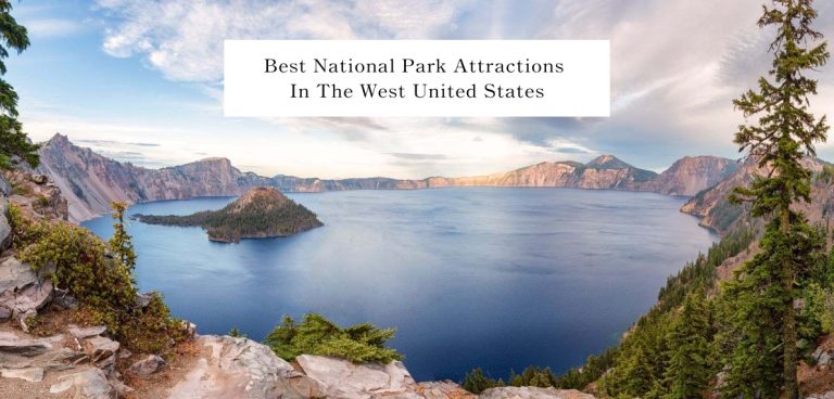 best national park attractions in the West United States