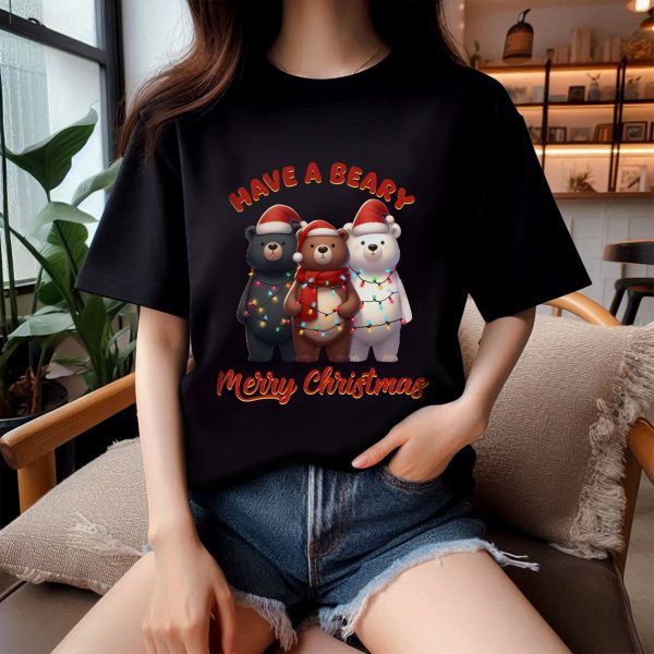 Have A Beary Merry Christmas Funny Bear T-Shirt