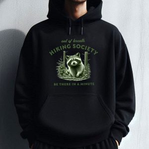 Raccoon Out Of Breath Hiking Society Hoodie