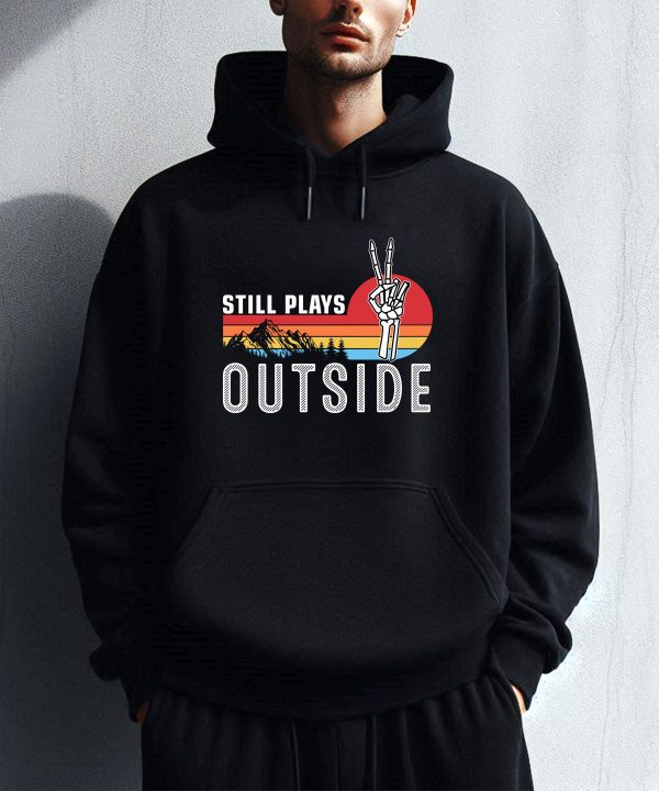 Still Plays Outside Funny Camping Hiking Hoodie