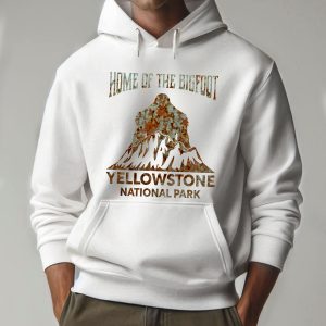 Home of the Bigfoot Yellowstone NP Hoodie