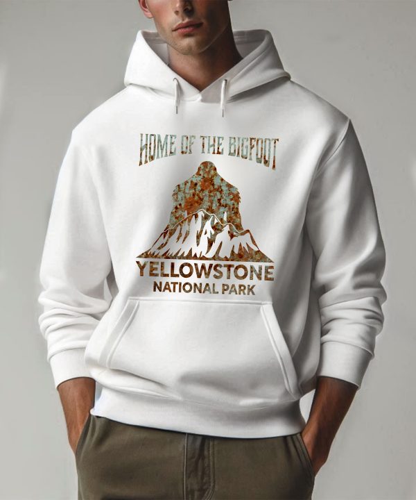 Home of the Bigfoot Yellowstone NP Hoodie