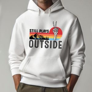 Still Plays Outside Funny Camping Hiking Hoodie