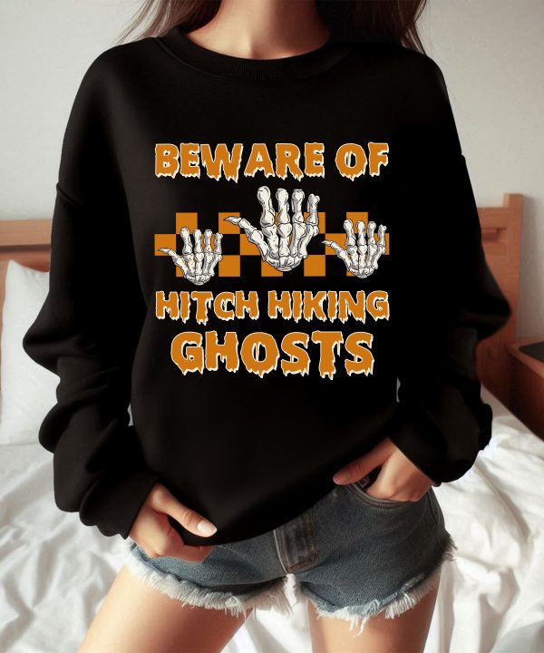 Halloween Beware of Hitchhiking Ghosts Sweatshirt