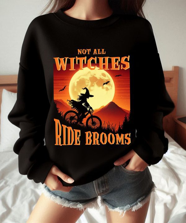 Funny Halloween Not All Witches Ride Brooms Cycling Sweatshirt