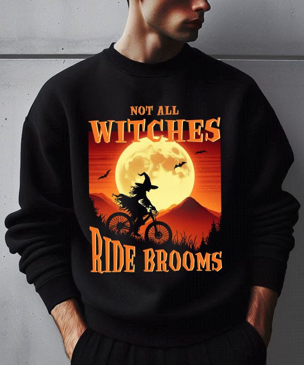 Funny Halloween Not All Witches Ride Brooms Cycling Sweatshirt