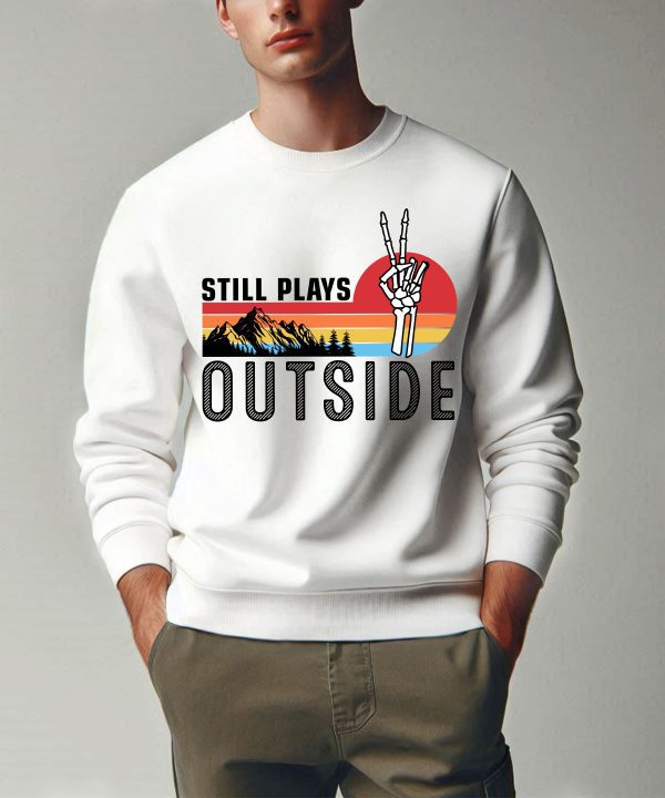 Still Plays Outside Vintage Funny Camping Hiking Sweatshirt