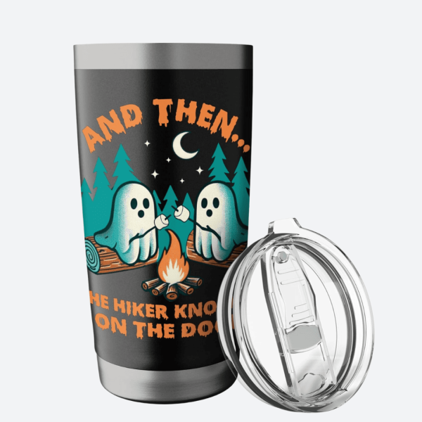 Halloween Spooky And Then The Hiker Knocked On The Door Tumbler