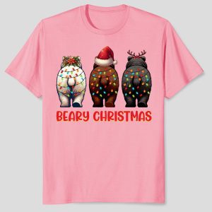 Funny Bear Beary Christmas Holiday Birthday T-Shirt