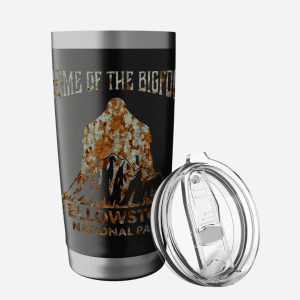 Home of the Bigfoot Yellowstone NP Tumbler