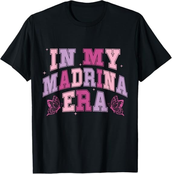 In My Madrina Era Godmother Gift for Aunt Mothers Day T-Shirt